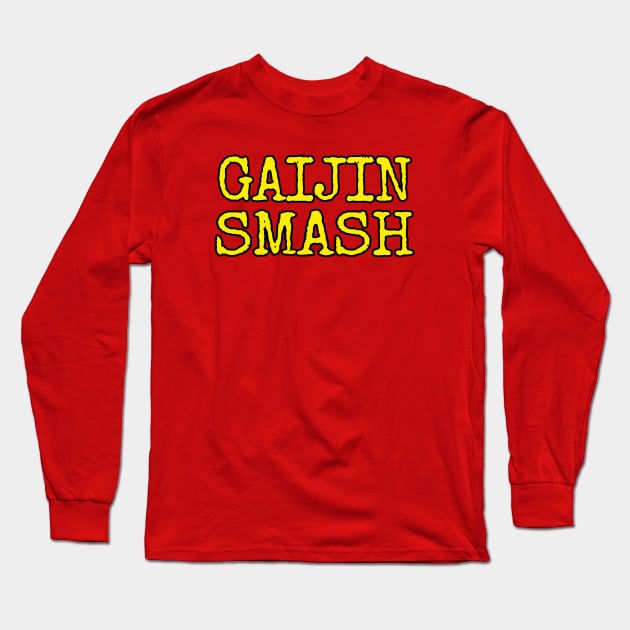 GAIJIN SMASH Long Sleeve T-Shirt by Cult Classics